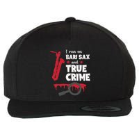 I Run On Bari Sax And True Crime Baritone Saxophonist Wool Snapback Cap