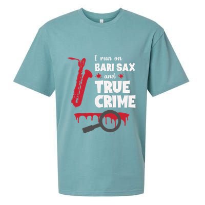I Run On Bari Sax And True Crime Baritone Saxophonist Sueded Cloud Jersey T-Shirt