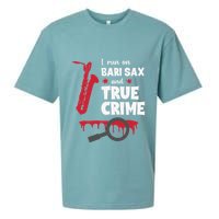 I Run On Bari Sax And True Crime Baritone Saxophonist Sueded Cloud Jersey T-Shirt