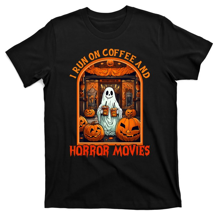 I Run On Coffee And Horror Movies Halloween Ghost Spooky Season T-Shirt