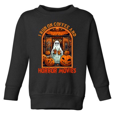 I Run On Coffee And Horror Movies Halloween Ghost Spooky Season Toddler Sweatshirt