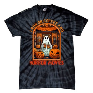 I Run On Coffee And Horror Movies Halloween Ghost Spooky Season Tie-Dye T-Shirt