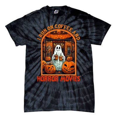 I Run On Coffee And Horror Movies Halloween Ghost Spooky Season Tie-Dye T-Shirt