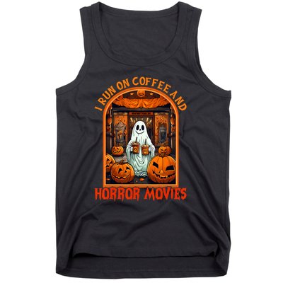 I Run On Coffee And Horror Movies Halloween Ghost Spooky Season Tank Top