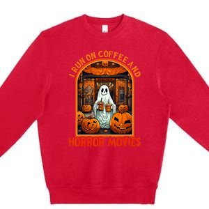 I Run On Coffee And Horror Movies Halloween Ghost Spooky Season Premium Crewneck Sweatshirt