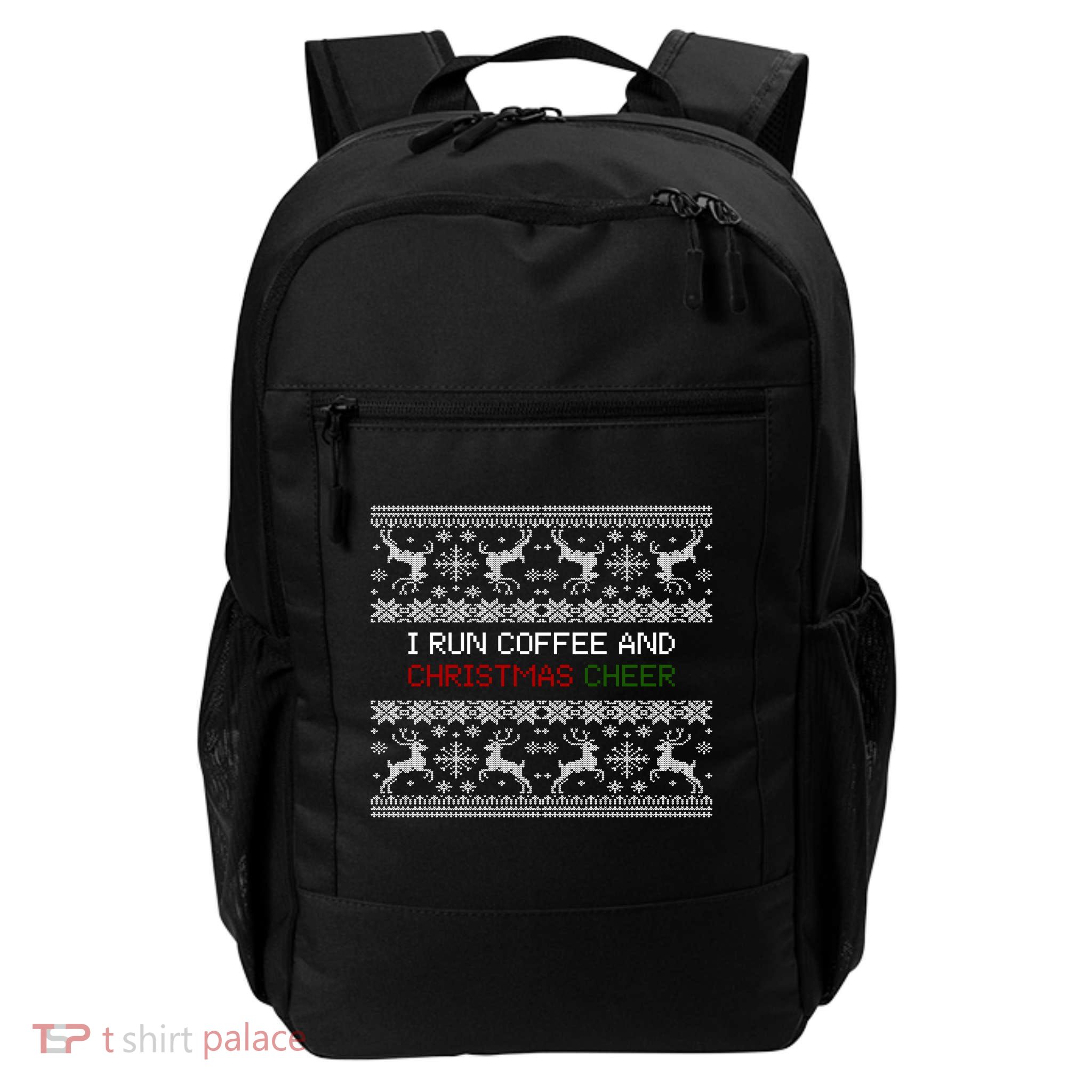 I Run On Coffee And Christmas Cheer Daily Commute Backpack