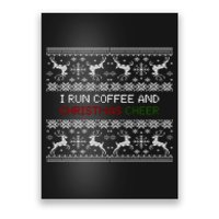 I Run On Coffee And Christmas Cheer Poster