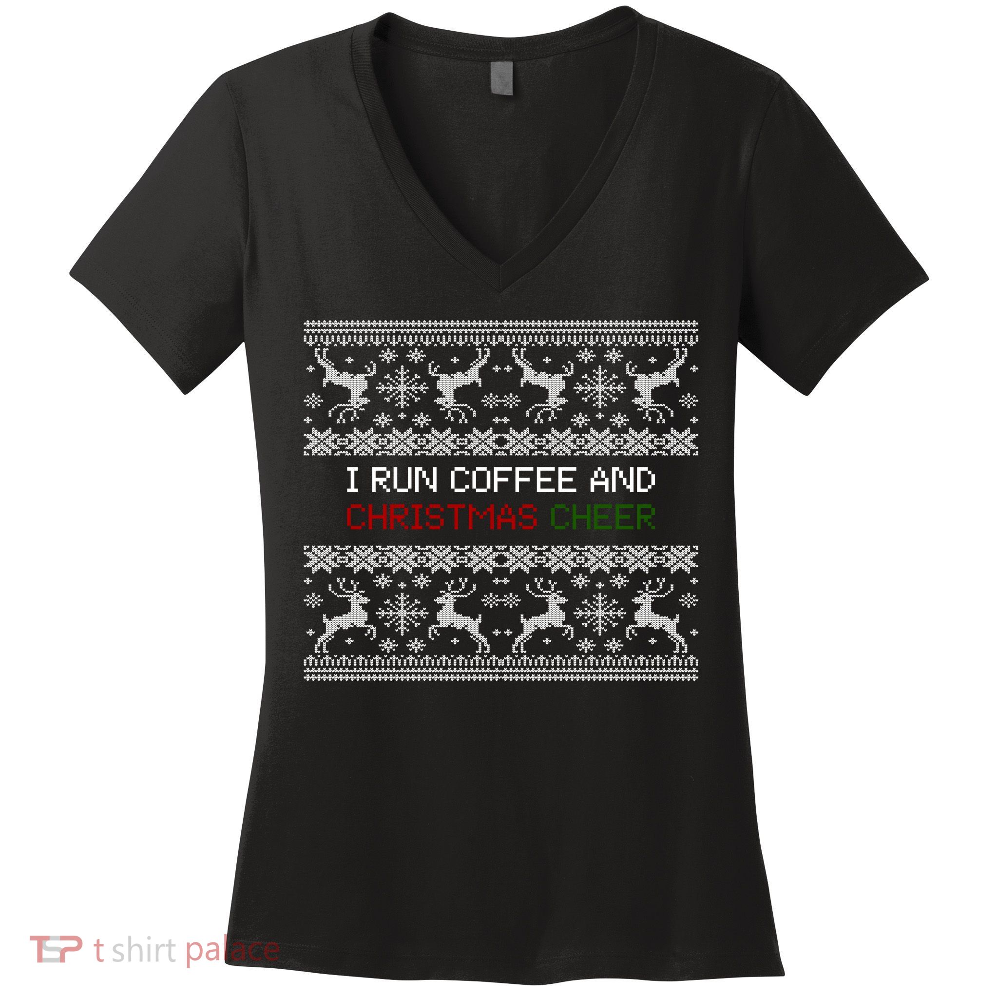 I Run On Coffee And Christmas Cheer Women's V-Neck T-Shirt