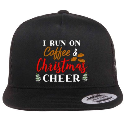 I Run On Coffee & Christmas Cheer Xmas Christmas Flatbill Hat
