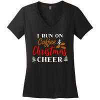 I Run On Coffee & Christmas Cheer Xmas Christmas Women's V-Neck T-Shirt