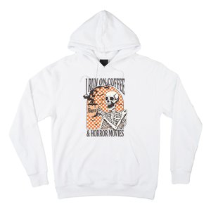 I Run On Coffee And Horror Movies Skeleton Halloween Hoodie