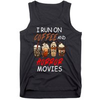 I Run On Coffee And Horror Movies Scary Blood Halloween Tank Top