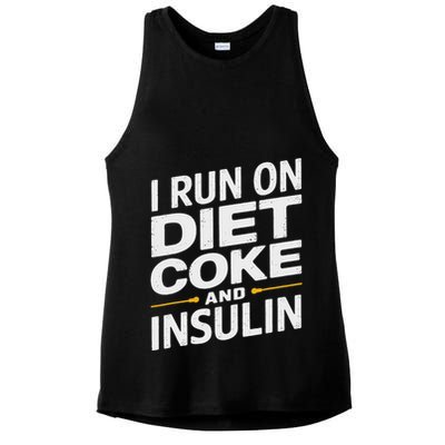 I Run On Diet C.O.K.E And Insulin Ladies PosiCharge Tri-Blend Wicking Tank