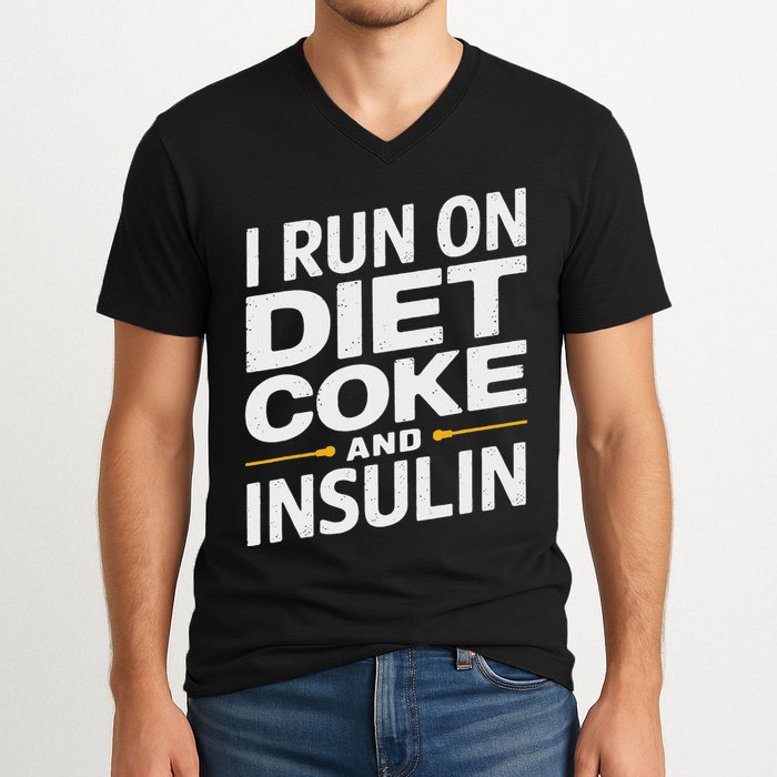 I Run On Diet C.O.K.E And Insulin V-Neck T-Shirt