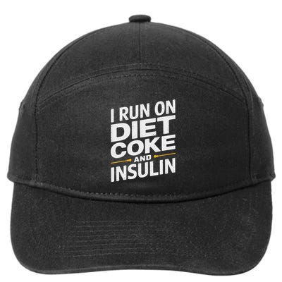 I Run On Diet C.O.K.E And Insulin 7-Panel Snapback Hat