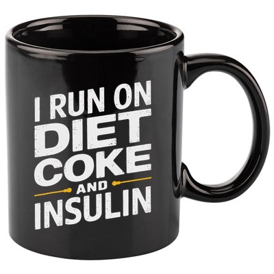 I Run On Diet C.O.K.E And Insulin 11oz C Handle Ceramic Mug