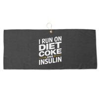 I Run On Diet C.O.K.E And Insulin Large Microfiber Waffle Golf Towel
