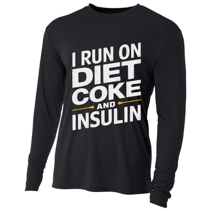 I Run On Diet C.O.K.E And Insulin Cooling Performance Long Sleeve Crew
