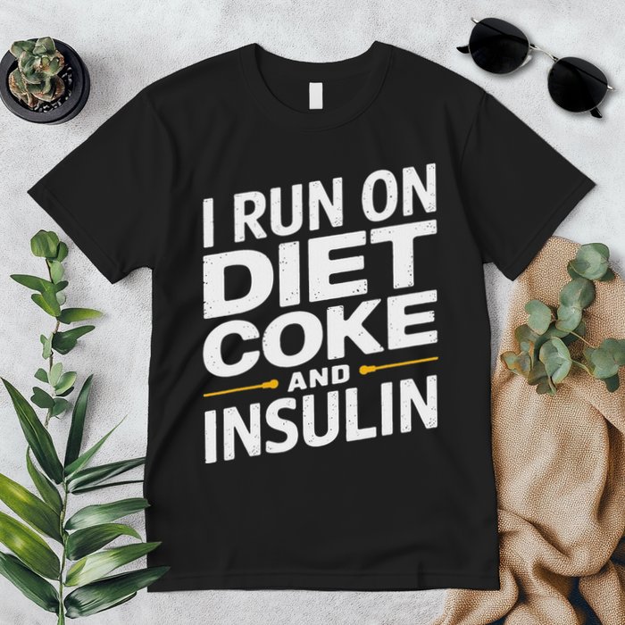I Run On Diet C.O.K.E And Insulin Premium T-Shirt