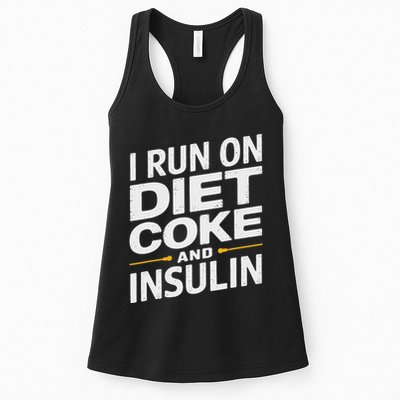 I Run On Diet C.O.K.E And Insulin Womens Tank Top