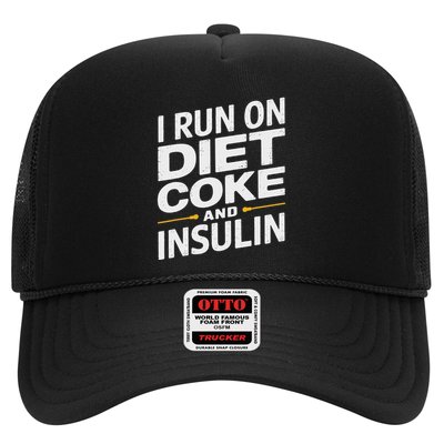 I Run On Diet C.O.K.E And Insulin Trucker Hat