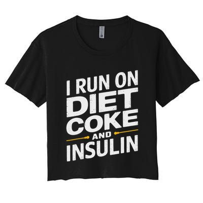 I Run On Diet C.O.K.E And Insulin Crop Top