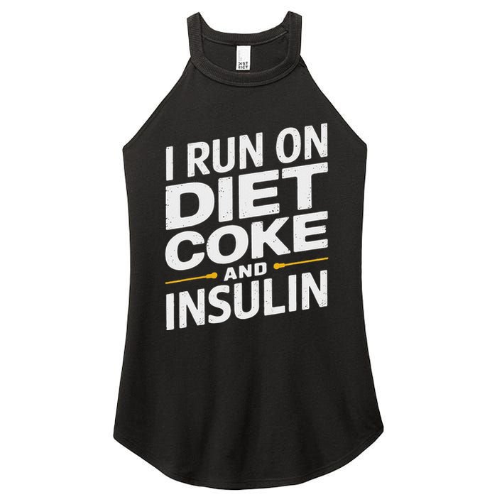 I Run On Diet C.O.K.E And Insulin Women's Perfect Tri Rocker Tank