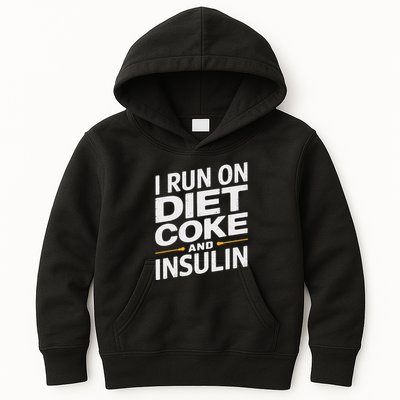 I Run On Diet C.O.K.E And Insulin Kids Hoodie