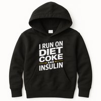 I Run On Diet C.O.K.E And Insulin Kids Hoodie