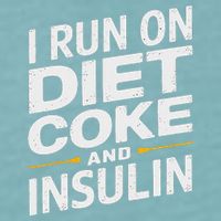 I Run On Diet C.O.K.E And Insulin Sueded Cloud Jersey T-Shirt