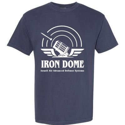 Iron Dome Israeli Air Advance Defense System Garment-Dyed Heavyweight T-Shirt