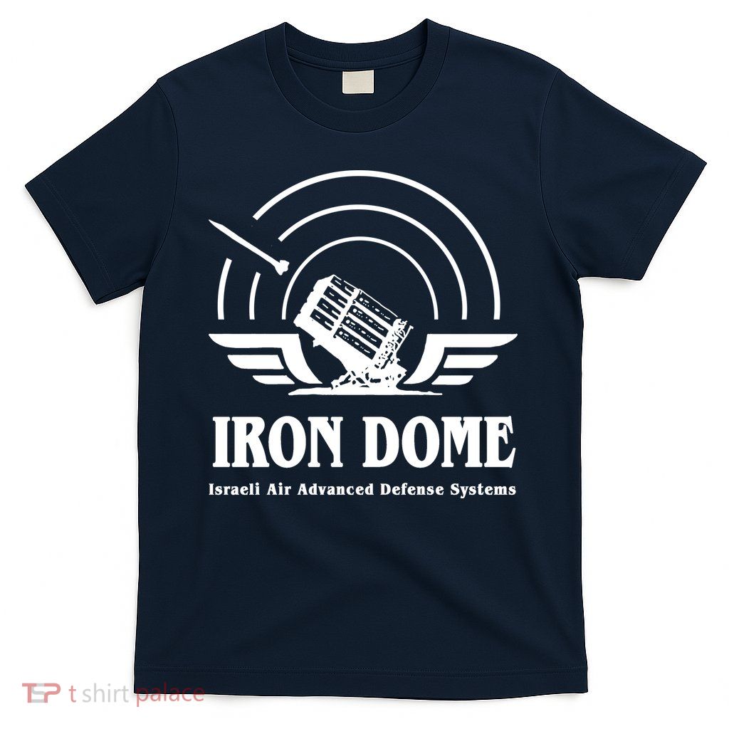 Iron Dome Israeli Air Advance Defense System T-Shirt
