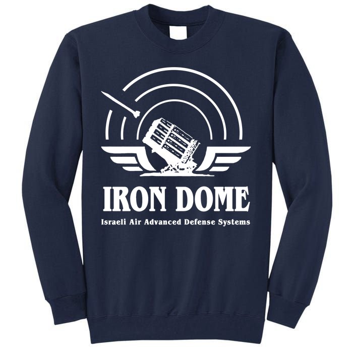 Iron Dome Israeli Air Advance Defense System Tall Sweatshirt