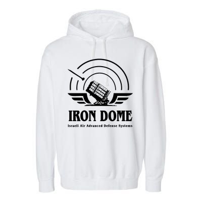 Iron Dome Israeli Air Advance Defense System Garment-Dyed Fleece Hoodie