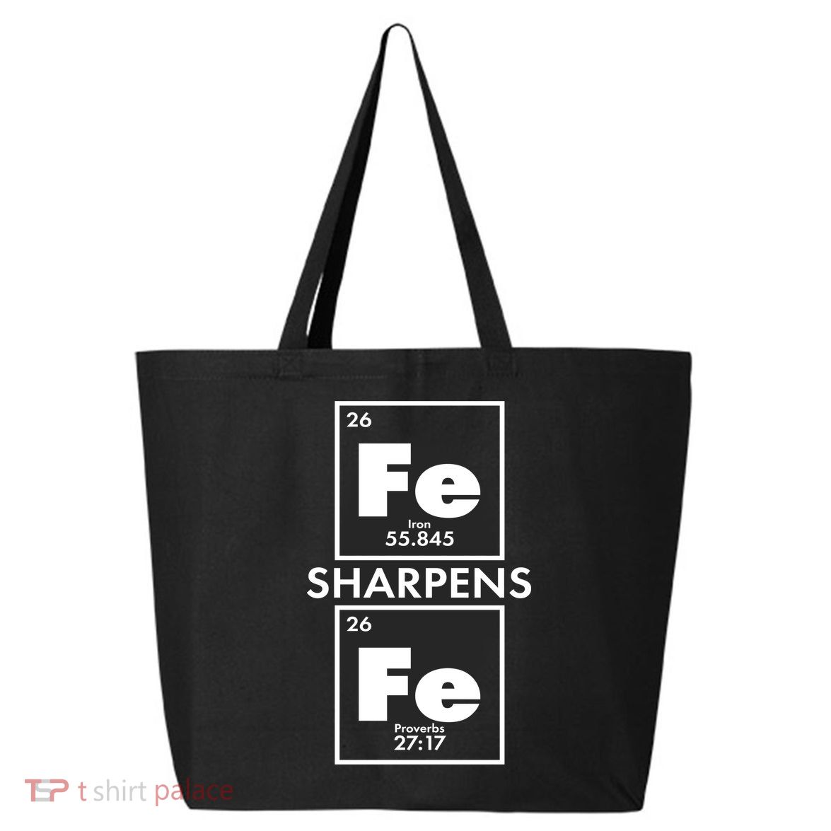 IRON Sharpens IRON Proverbs 27:17 25L Jumbo Tote