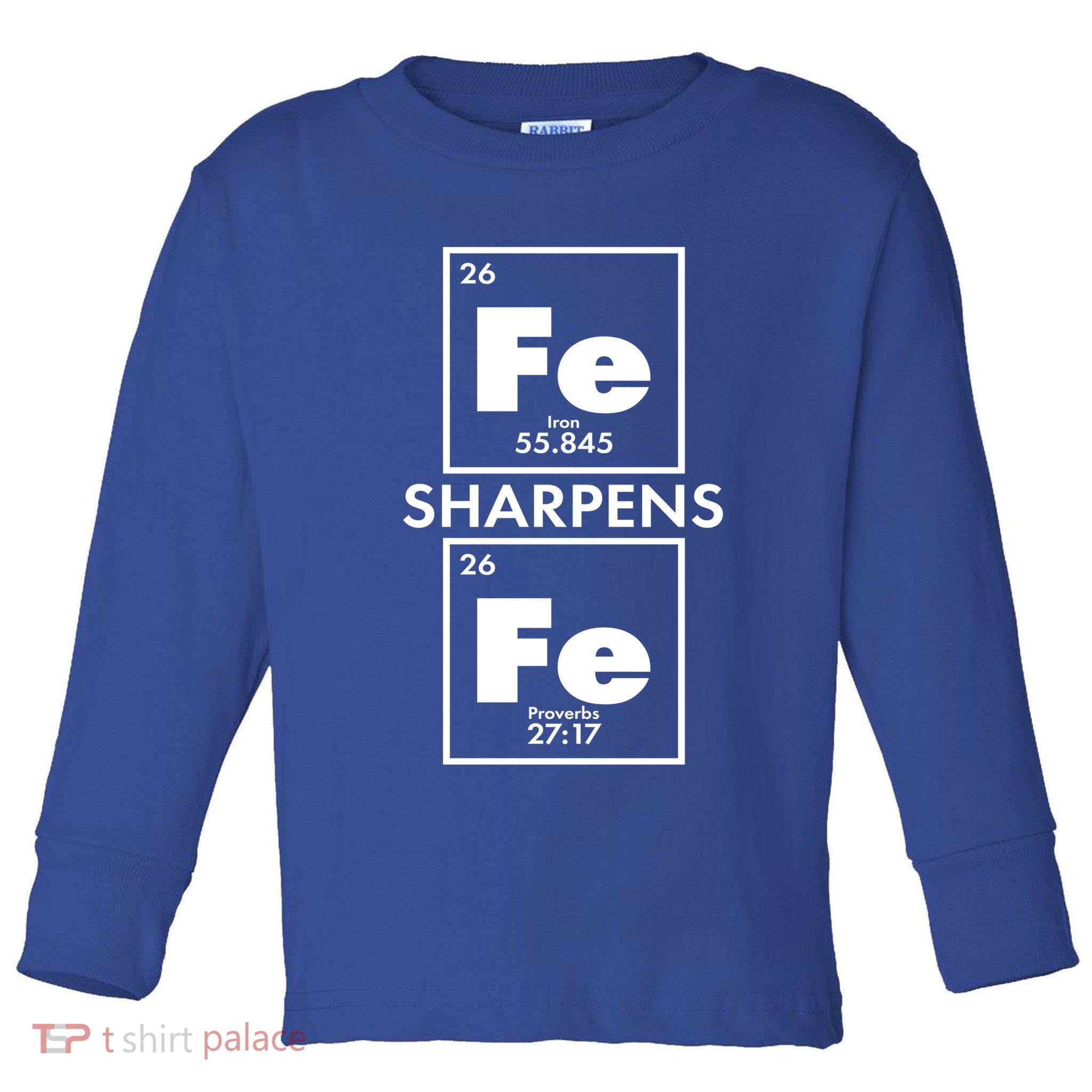 IRON Sharpens IRON Proverbs 27:17 Toddler Long Sleeve Shirt