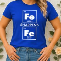 IRON Sharpens IRON Proverbs 27:17 Womens T-Shirt