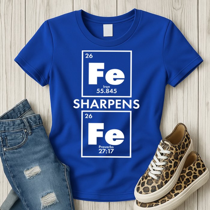 IRON Sharpens IRON Proverbs 27:17 Womens T-Shirt