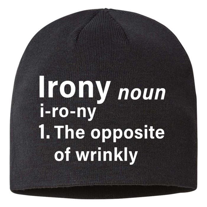 Irony Definition The Opposite Of Wrinkly Sustainable Beanie