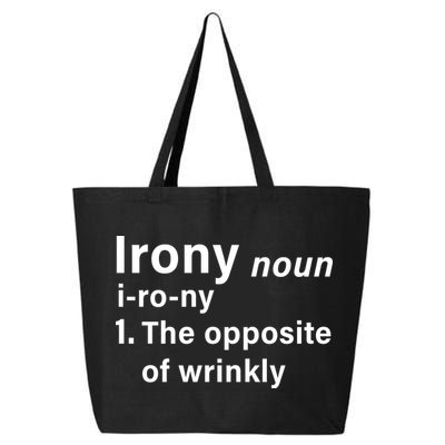 Irony Definition The Opposite Of Wrinkly 25L Jumbo Tote