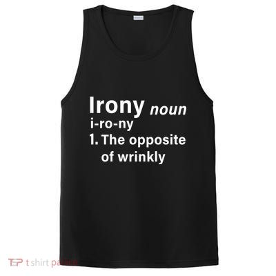 Irony Definition The Opposite Of Wrinkly PosiCharge Competitor Tank