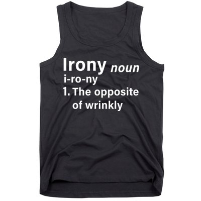 Irony Definition The Opposite Of Wrinkly Tank Top