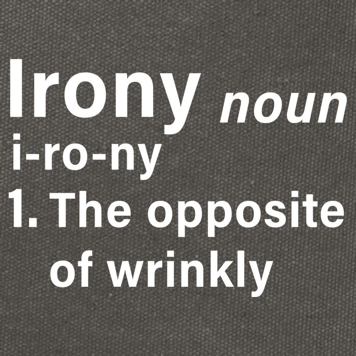 Irony Definition The Opposite Of Wrinkly Cotton Canvas Backpack