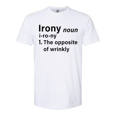 Irony Definition The Opposite Of Wrinkly Softstyle® CVC T-Shirt