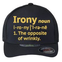 Irony Funny Definition Opposite Of Wrinkly  Flexfit Unipanel Trucker Cap