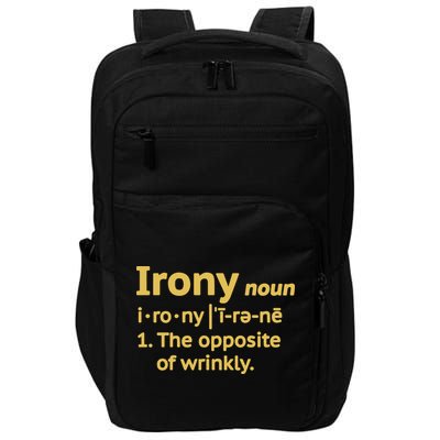 Irony Funny Definition Opposite Of Wrinkly  Impact Tech Backpack