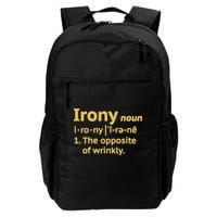 Irony Funny Definition Opposite Of Wrinkly  Daily Commute Backpack