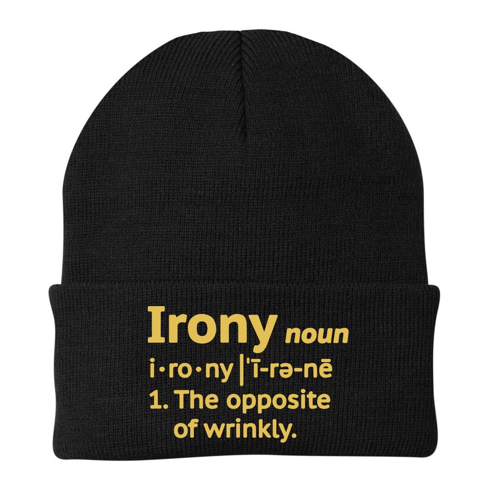 Irony Funny Definition Opposite Of Wrinkly  Beanie