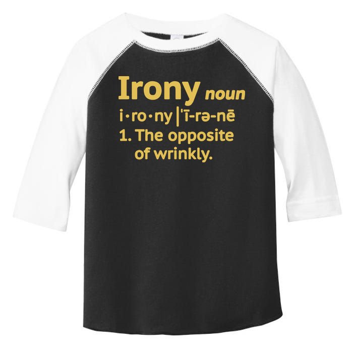 Irony Funny Definition Opposite Of Wrinkly  Toddler Fine Jersey T-Shirt