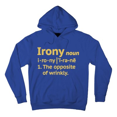 Irony Funny Definition Opposite Of Wrinkly  Hoodie